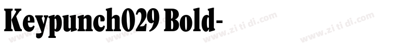 Keypunch029 Bold字体转换